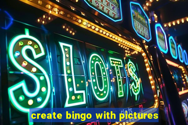 create bingo with pictures